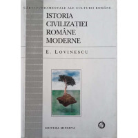 ISTORIA CIVILIZATIEI ROMANE MODERNE