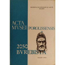 ACTA MUSEI POROLISSENSIS III 2050 BUREBISTA