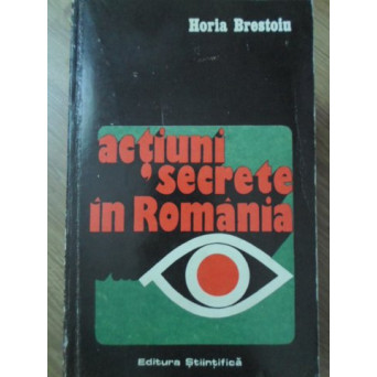 ACTIUNI SECRETE IN ROMANIA