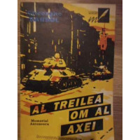 AL TREILEA OM AL AXEI. MEMORIAL ANTONESCU