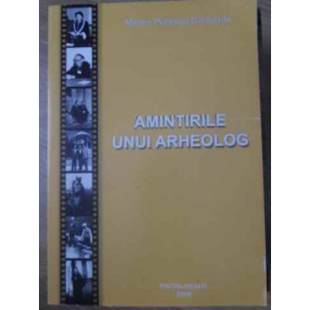 AMINTIRILE UNUI ARHEOLOG