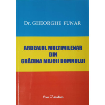 ARDEALUL MULTIMILENAR DIN GRADINA MAICII DOMNULUI