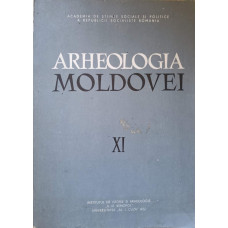 ARHEOLOGIA MOLDOVEI VOL. XI