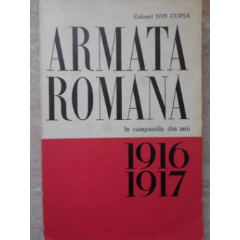 ARMATA ROMANA IN CAMPANIILE DIN ANII 1916, 1917