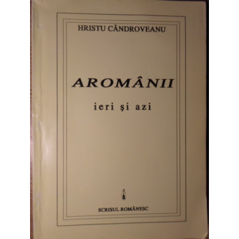 AROMANII IERI SI AZI