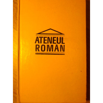 ATENEUL ROMAN. MONOGRAFIE