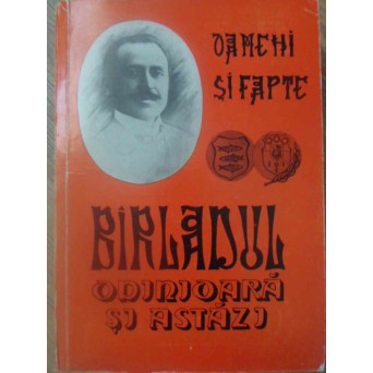 BARLADUL ODINIOARA SI ASTAZI. OAMENI SI FAPTE VOL.2