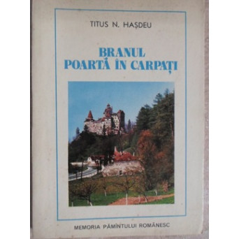 BRANUL, POARTA IN CARPATI