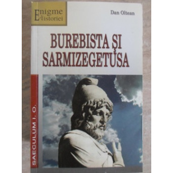 BUREBISTA SI SARMIZEGETUSA
