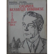 CALVARUL NEAMULUI ROMANESC DUPA 23 AUGUST 1944