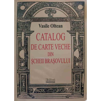 CATALOG DE CARTE VECHE DIN SCHEII BRASOVULUI