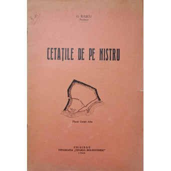 CETATILE DE PE NISTRU