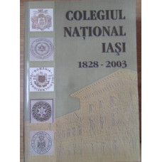 COLEGIUL NATIONAL IASI 1828-2003