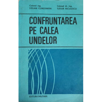 CONFRUNTAREA PE CALEA UNDELOR