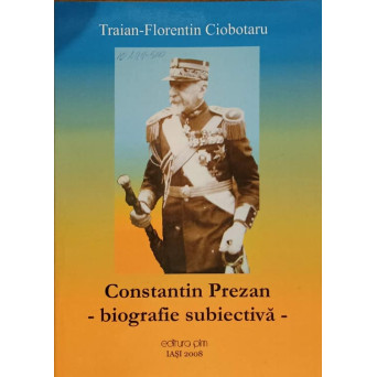 CONSTANTIN PREZAN. BIOGRAFIE SUBIECTIVA