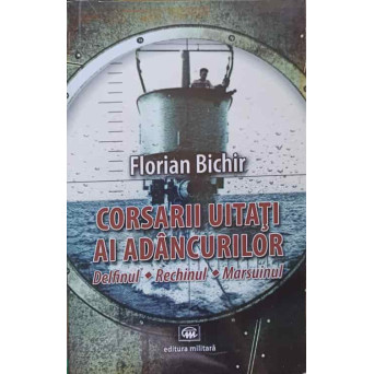 CORSARII UITATI AI ADANCURILOR. DELFINUL, RECHINUL, MARSUINUL