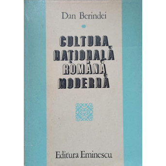 CULTURA NATIONALA ROMANA MODERNA