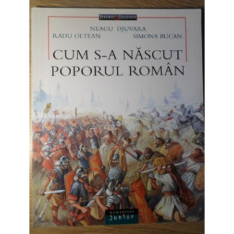 CUM S-A NASCUT POPORUL ROMAN