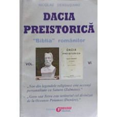 DACIA PREISTORICA VOL.6
