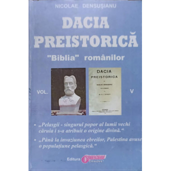 DACIA PREISTORICA "BIBLIA" ROMANILOR VOL.5