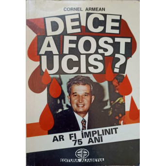 DE CE A FOST UCIS?