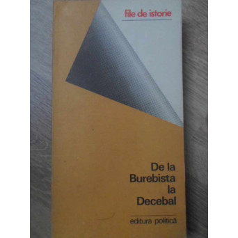 DE LA BUREBISTA LA DECEBAL