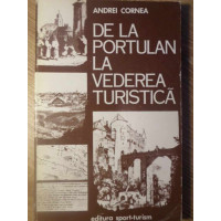DE LA PORTULAN LA VEDEREA TURISTICA. ILUSTRATORI STRAINI SI REALITATI ROMANESTI IN SEC. XVIII-XIX DE LA PORTULAN LA VEDEREA TURISTICA. ILUSTRATORI STRAINI SI REALITATI ROMANESTI IN SEC. XVIII-XIX