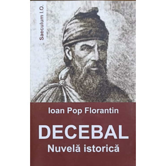 DECEBAL. NUVELA ISTORICA