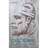 DECEBAL, REGELE EROU AL DACILOR DECEBAL, REGELE EROU AL DACILOR