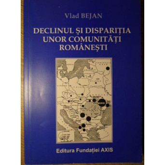 DECLINUL SI DISPARITIA UNOR COMUNITATI ROMANESTI