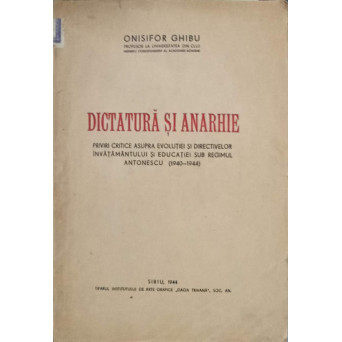 DICTATURA SI ANARHIE