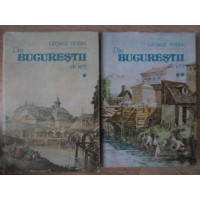 DIN BUCURESTII DE IERI VOL.1-2