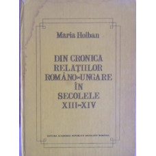 DIN CRONICA RELATIILOR ROMANO-UNGARE IN SECOLELE XIII-XIV