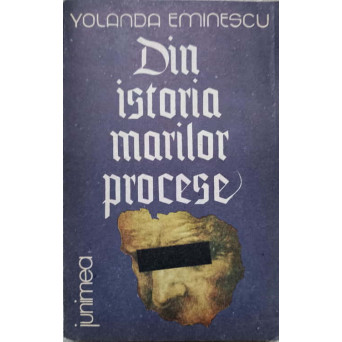 DIN ISTORIA MARILOR PROCESE