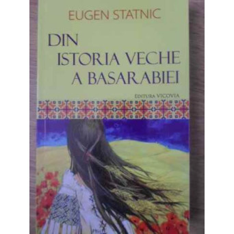 DIN ISTORIA VECHE A BASARABIEI