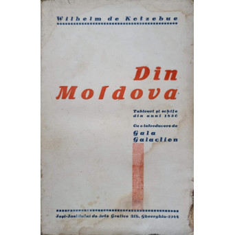 DIN MOLDOVA. TABLOURI SI SCHITE DIN 1850