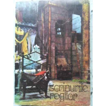 DIN SCRINURILE REGILOR
