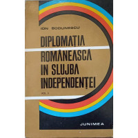 DIPLOMATIA ROMANEASCA IN SLUJBA INDEPENDENTEI VOL.3 DIPLOMATIA ROMANEASCA IN SLUJBA INDEPENDENTEI VOL.3