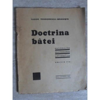 DOCTRINA BATEI. NATIONALISM, REACTIONARISM, ANTISEMITISM