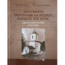 DOCUMENTE PRIVITOARE LA ISTORIA BISERICII DIN RSSM: REGISTRUL SI LISTELE CLERULUI (1945-1955)