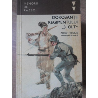DOROBANTII REGIMENTULUI "3 OLT"