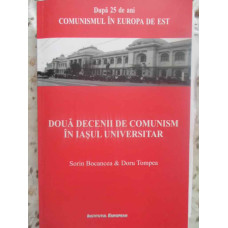 DOUA DECENII DE COMUNISM IN IASUL UNIVERSITAR
