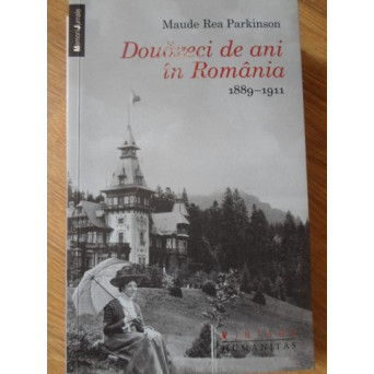 DOUAZECI DE ANI IN ROMANIA 1889-1911