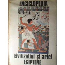 ENCICLOPEDIA CIVILIZATIEI SI ARTEI EGIPTENE