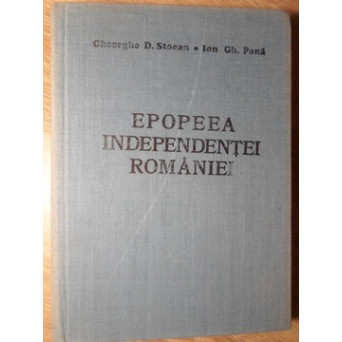 EPOPEEA INDEPENDENTEI ROMANIEI