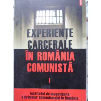 EXPERIENTE CARCERALE IN ROMANIA COMUNISTA 1