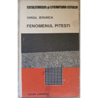 FENOMENUL PITESTI FENOMENUL PITESTI