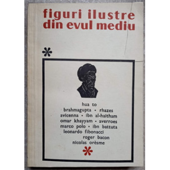 FIGURI ILUSTRE DIN EVUL MEDIU