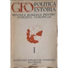GEOPOLITICA SI GEOISTORIA. ISTORIA ROMANA PENTRU SUDESTUL EUROPEAN, NR.1, ANUL 1
