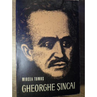 GHEORGHE SINCAI GHEORGHE SINCAI